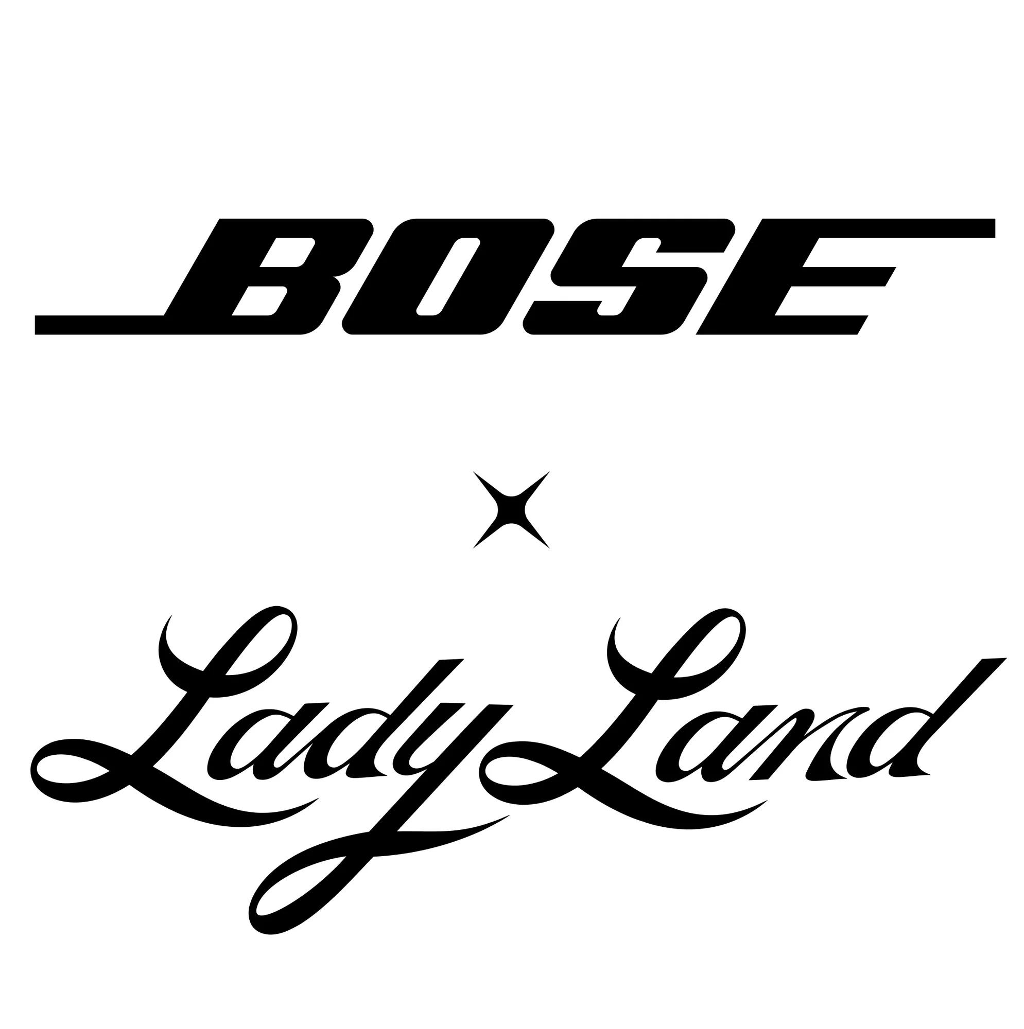 Bose x Ladyland